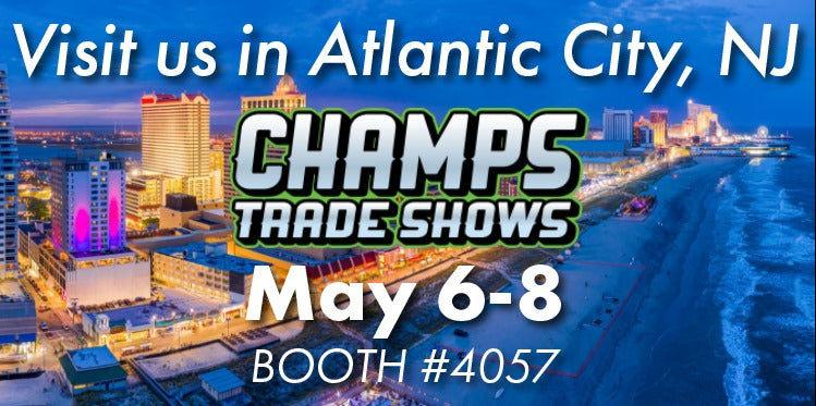 Banner - Visit Us in Atlantic City NJ - CHAMPS Trade Shows - May 6-8 - Booth #4057